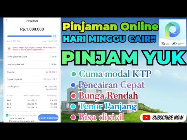 Cara pinjam uang Pinjam Yuk 2023 pinjaman online aman yang gampang Cair