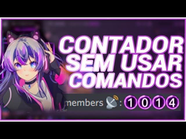 COMO ADICIONAR CONTADOR DE MEMBROS NO DISCORD│Fake_BRYT