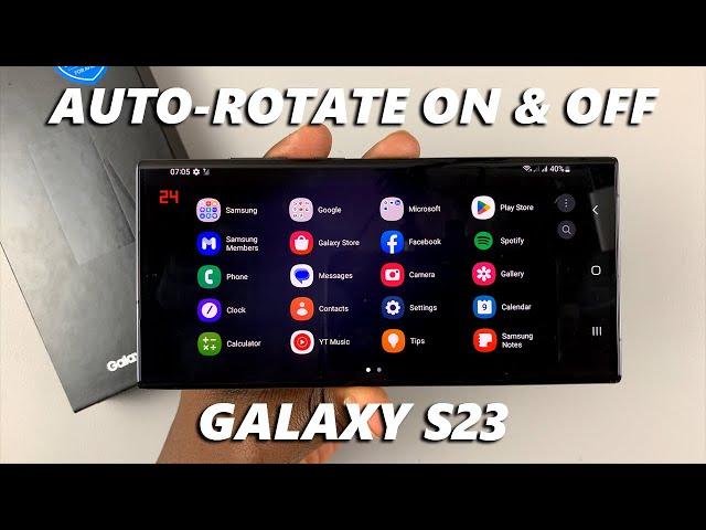 How To Turn Auto Screen Rotate ON or OFF On Samsung Galaxy S23, S23+ and S23 Ultra