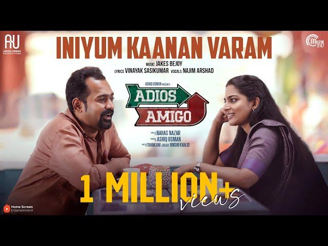 Iniyum Kaanan Varam |Adios Amigo |Asif Ali |Jakes Bejoy |Najim Arshad |Ashiq Usman|Vinayak Sasikumar