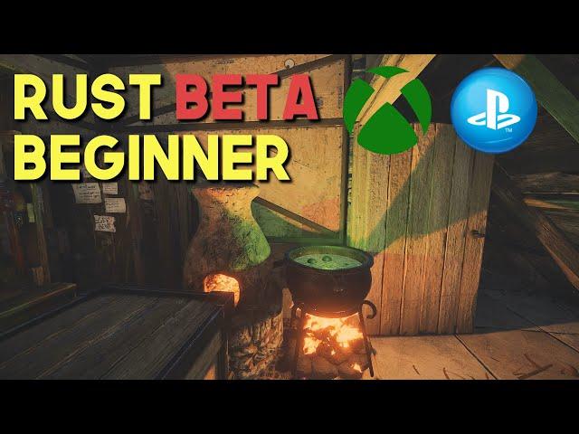 RUST  Beta Console Beginner's Guide!  PS4 XBOX PS5 Xbox Series X|S Ep.1