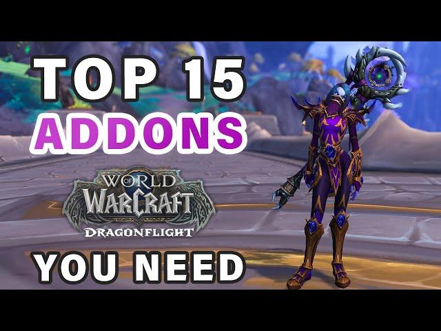 Top 15 Addons Every Player Should Know ► World of Warcraft: Dragonflight S4