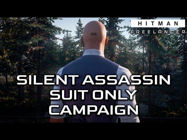 Freelancer Campaign - Silent Assassin Suit Only Walkthrough - HITMAN