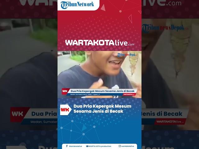 Detik-detik Dua Pria Kepergok Warga Mesum Sesama Jenis di Becak