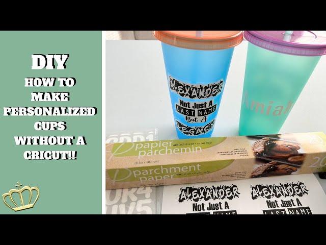 How to Make Custom Cups Without Cricut | Make Your Own Stickers Without Cricut