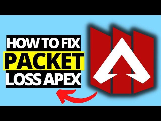 How To Fix Packet Loss In Apex Legends