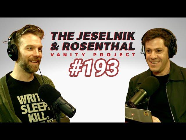 The Jeselnik & Rosenthal Vanity Project / Cock-a-doodle Die (Full Episode 193)