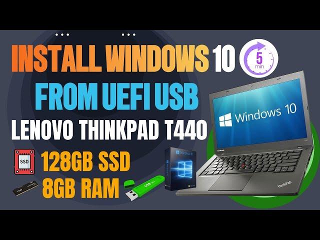 Lenovo Thinkpad T440: Install Windows 10 from USB with uefi/gpt Mode Installation Tutorial 2024