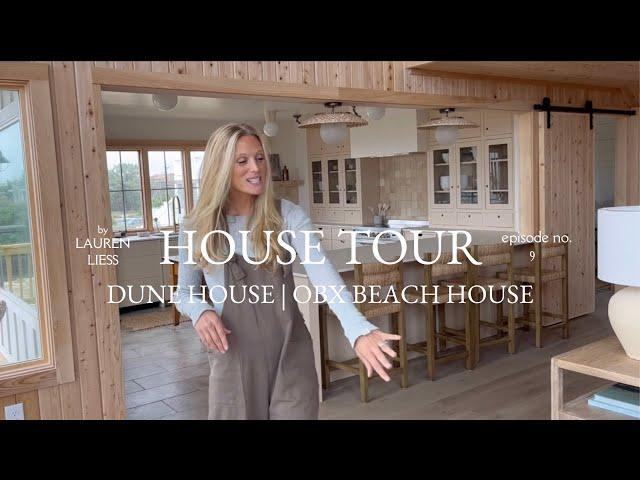 OUTER BANKS BEACH HOUSE TOUR: Dune House  beach house  tour in the Outer Banks!! @LaurenLiessTV