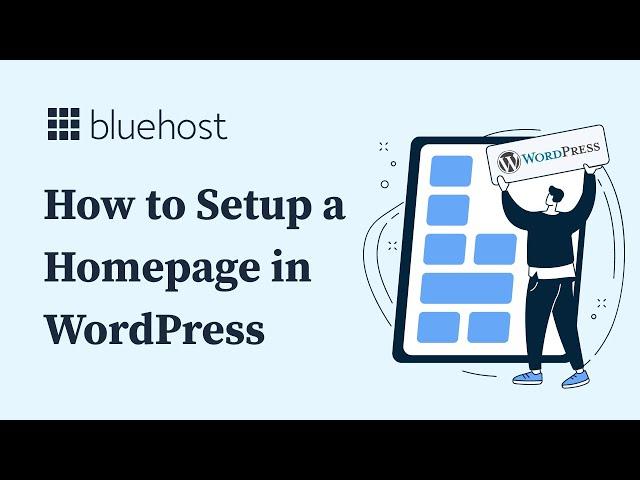 How to Setup a Homepage in WordPress