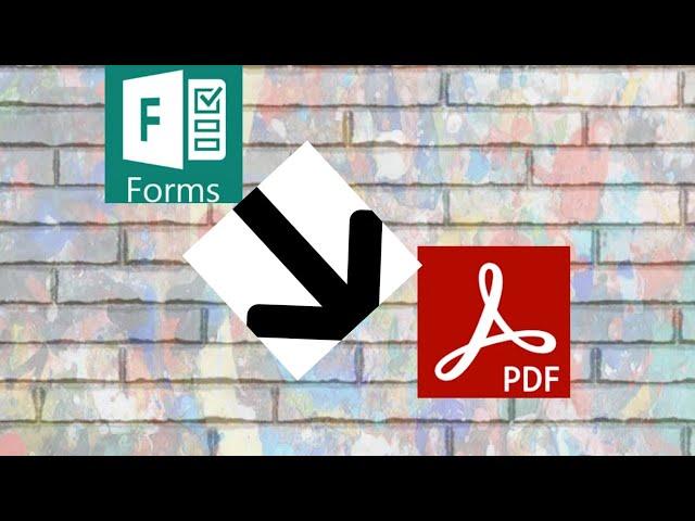 HOW TO CONVERT MICROSOFT FORM INTO PDF