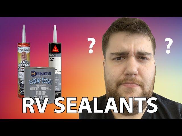 DICOR vs SIKAFLEX vs PROFLEX? | What RV Sealants should I use?