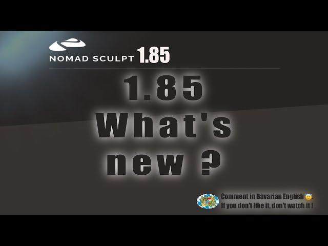 Nomad Sculpt - 1.85 Information about the new features - Tutorial (V1.85 - 4.4.2024)