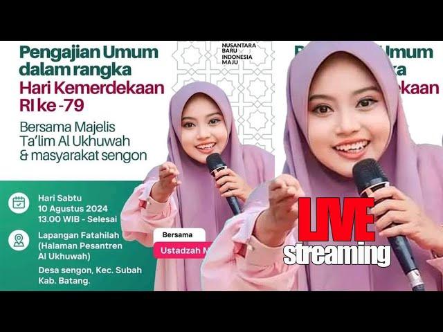 LIVE PENGAJIAN USTADZAH MUMPUNI HANDAYAYEKTI DI DESA SENGON - SUBAH - KAB BATANG 10 AGUSTUS 2024