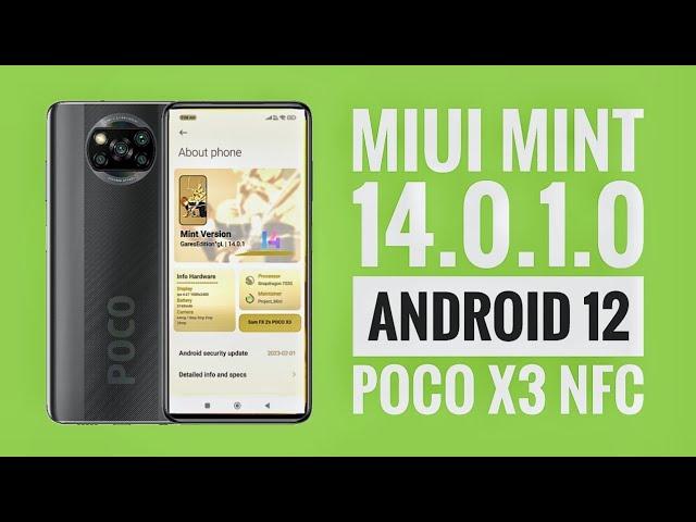 MIUI MINT  14.0.1 Poco X3 NFC New Android 12 Latest Update