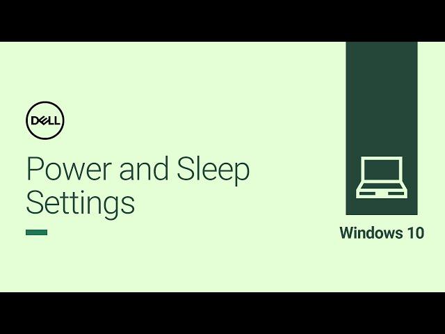 Power and Sleep Settings Windows 10 (Official Dell Tech Support)