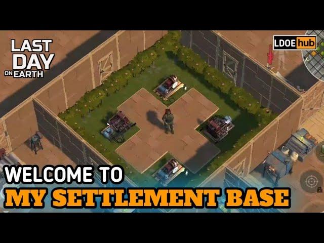 Settlement Base Tour || Last Day on Earth