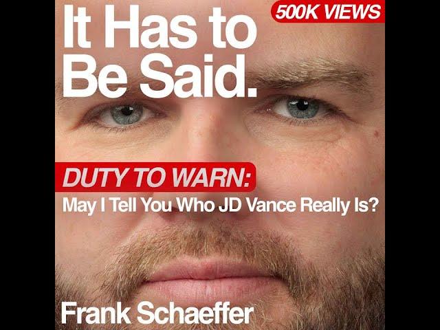 Duty to Warn: May I Tell You Who JD Vance Really Is?