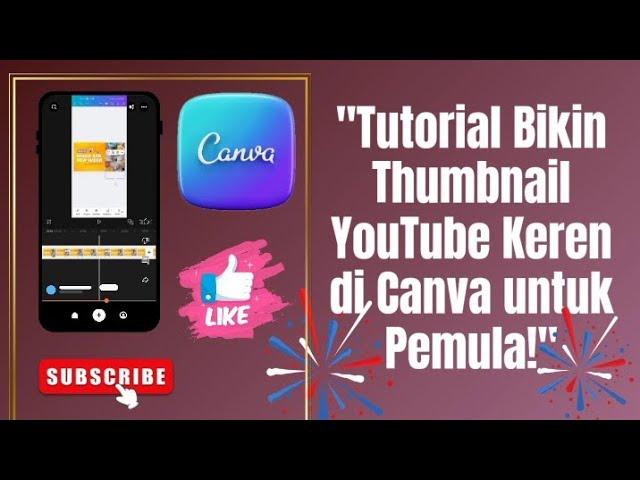 Cara Membuat Thumnail YouTub !! tutorial membuat thumbnail youtube untuk pemula