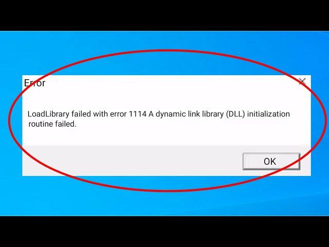 FIX LoadLibrary failed with error 1114: A dynamic link library (DLL) initialization routine failed