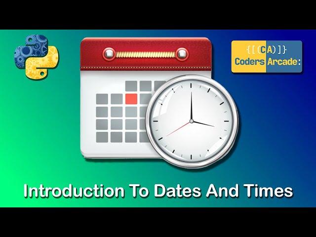 Python datetime Module || Introduction to Dates and Times