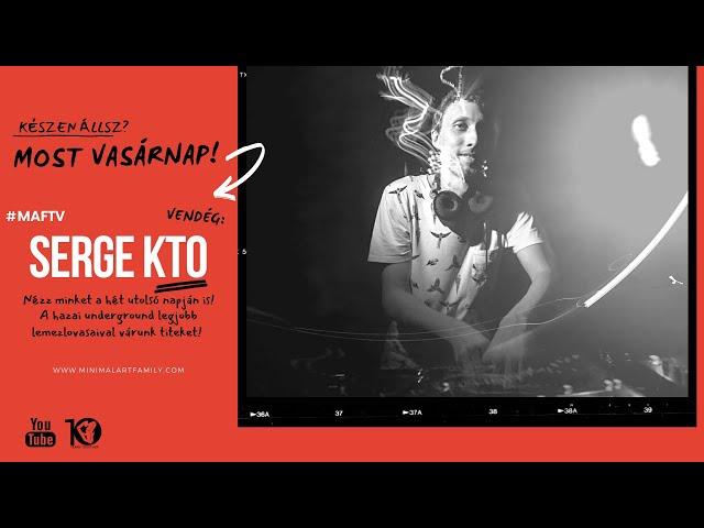 MAF TV: SERGE KTO (RU) MinimalArtFamily