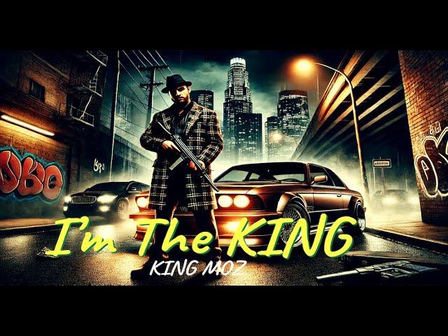 Punjabi Gangster Song: I'm the King - King Moz | Punjabi Gangster Music