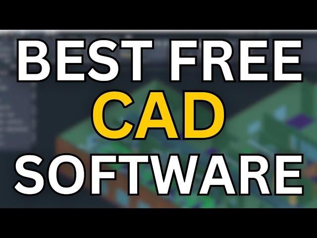 7 Best Free CAD Software 2025