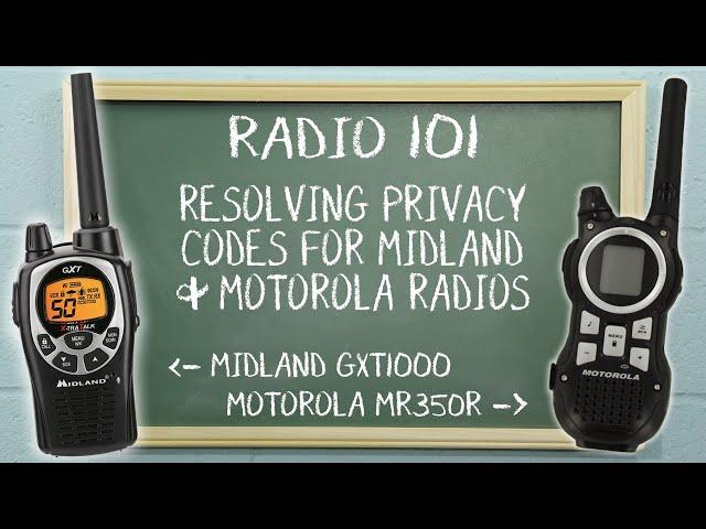 Resolving Privacy Codes on Midland and Motorola Two Way Radios | Radio 101