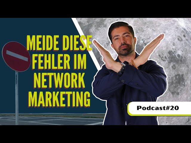 4 Fehler die du UNBEDINGT vermeiden musst! | Mit Network Marketing to the Moon | #20