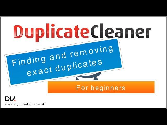 Finding and removing exact duplicates with Duplicate Cleaner