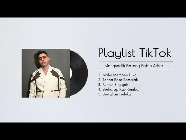 Playlist Fabio Asher 2024 Yang Kamu Cari -  Denger Playlist Sambil Ngelamun 