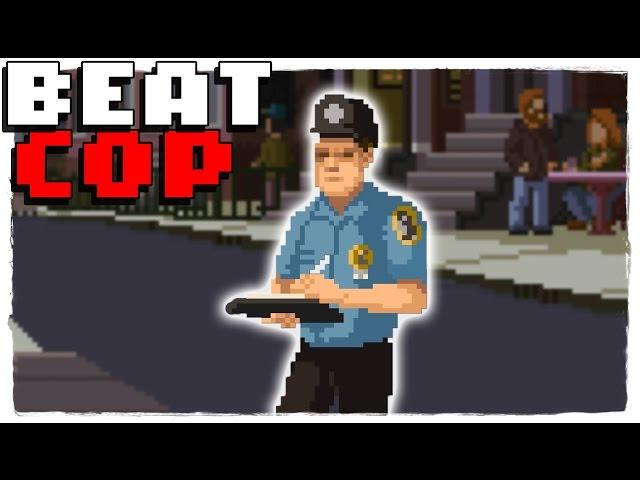 Beat Cop прохождение [60fps ULTRA] Часть 1 - Офицер Келли защищает улицы!