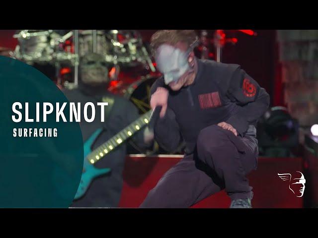 Slipknot - Surfacing (Day Of The Gusano) Live