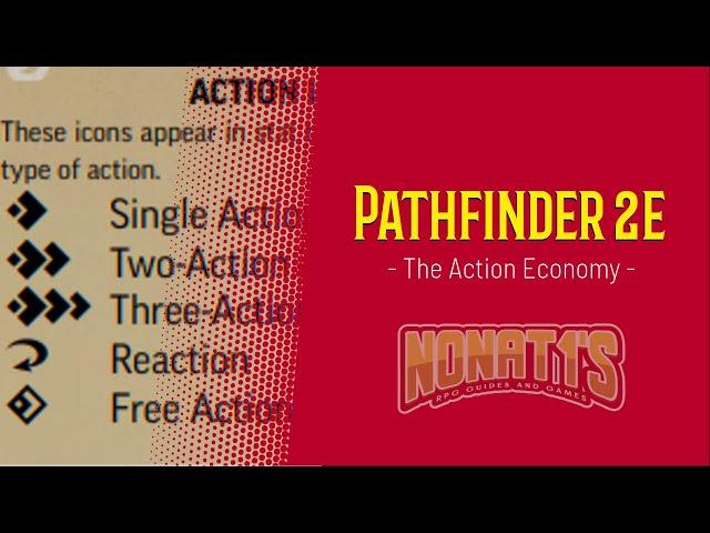 PATHFINDER 2ND EDITION BEGINNER'S GUIDE: THE ACTION ECONOMY!