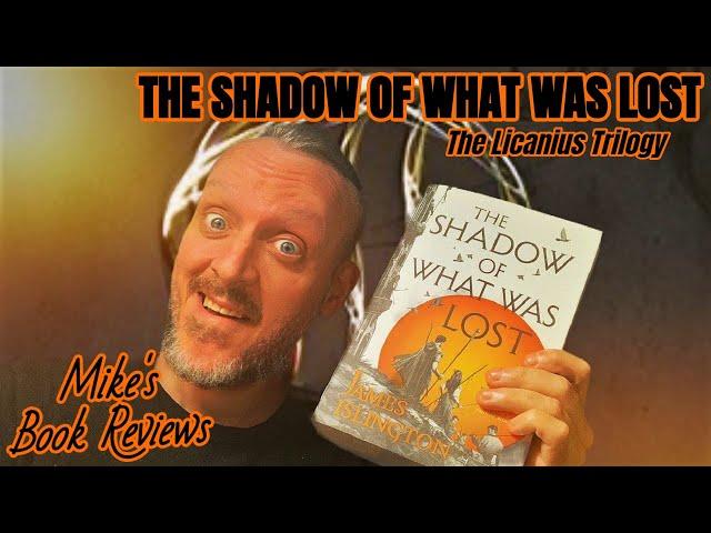 Forget What You Heard. The Shadow Of What Was Lost by James Islington Was Phenomenal.