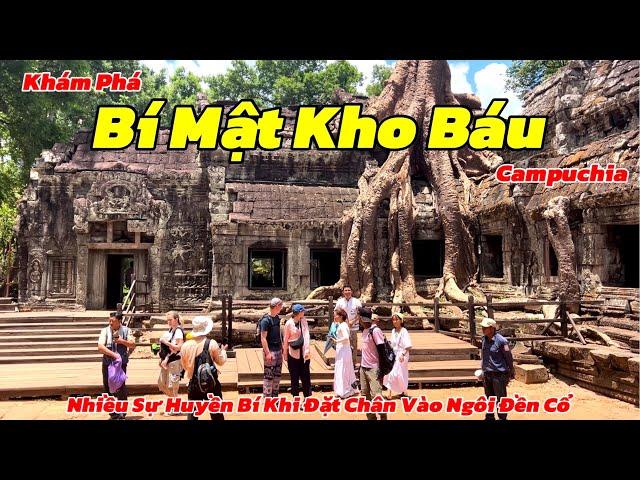 Nhiều Sự Huyền Bí Khi Đặt Chân Vào Ngôi Đền Cổ Khám Phá Kho Báu Bị Lãng Quên Tại Đất Nước Campuchia