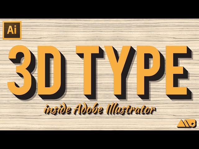How-To Create 3D Type in Adobe Illustrator Tutorial
