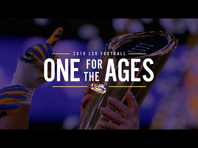 2019 LSU Football - One For The Ages