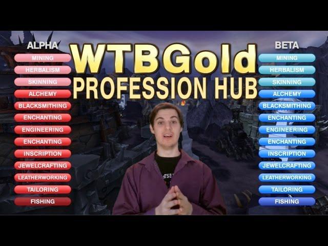 Warlords of Draenor Beta Guides - WTBGold Profession Hub