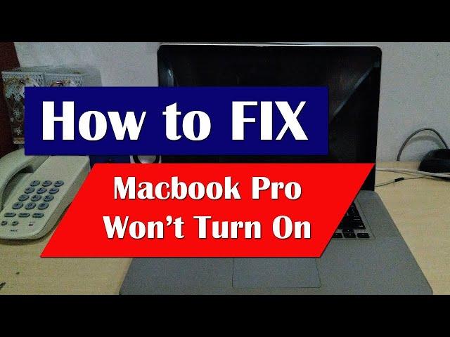 How To Fix Macbook pro Won't Turn on