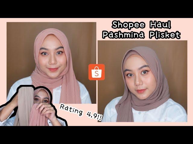 SHOPEE HAUL PASHMINA PLISKET. RECOMENDED SELLER! | VANINDA AIDINA