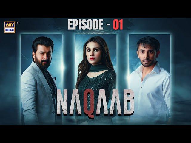 Naqaab Episode 1 | Ali Ansari | Hina Tariq | Humayoun Ashraf | 23 Feb 2025 (Eng Sub) ARY Digital