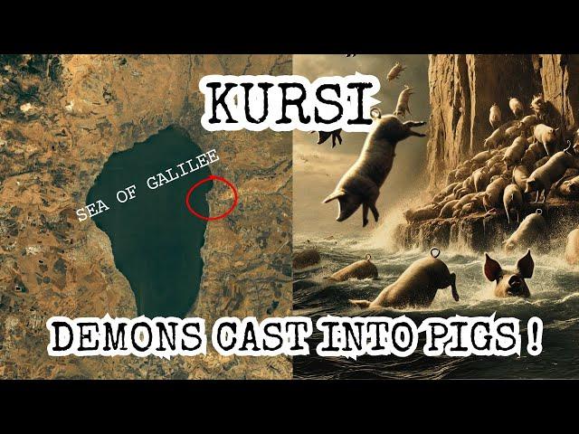 Kursi: Demon-Possessed Man Healed, Pigs Drown, Sea of Galilee, Jesus Crushes Satan's Kingdom, Israel