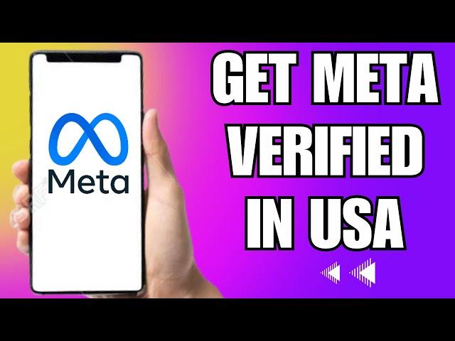 How To Get Meta Verified In The US