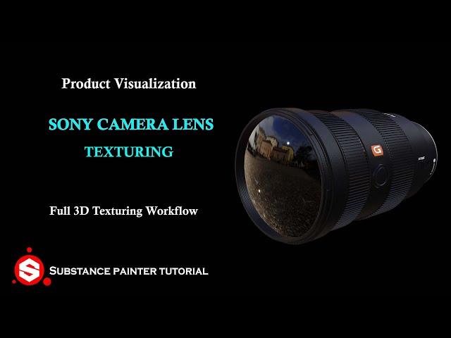 Substance 3D painter | Sony Camera Lens Texturing