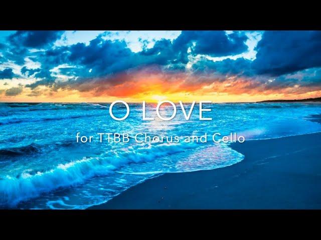 "O Love" TTBB and cello