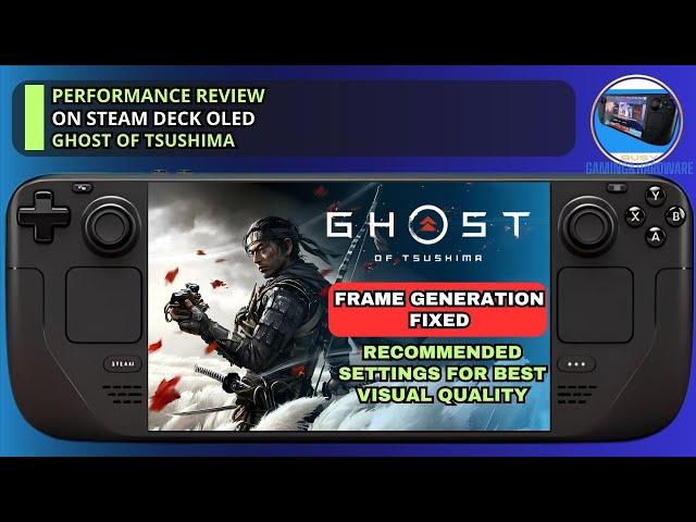 Ghost of Tsushima Steam Deck OLED | Recommended Settings for Best Visual Quality + Frame Generation