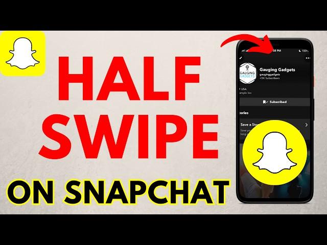 How to Half Swipe on Snapchat - 2023