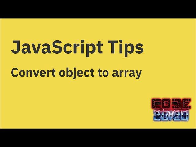 JavaScript tips — Convert an object into an array of values, keys, or key-value pairs